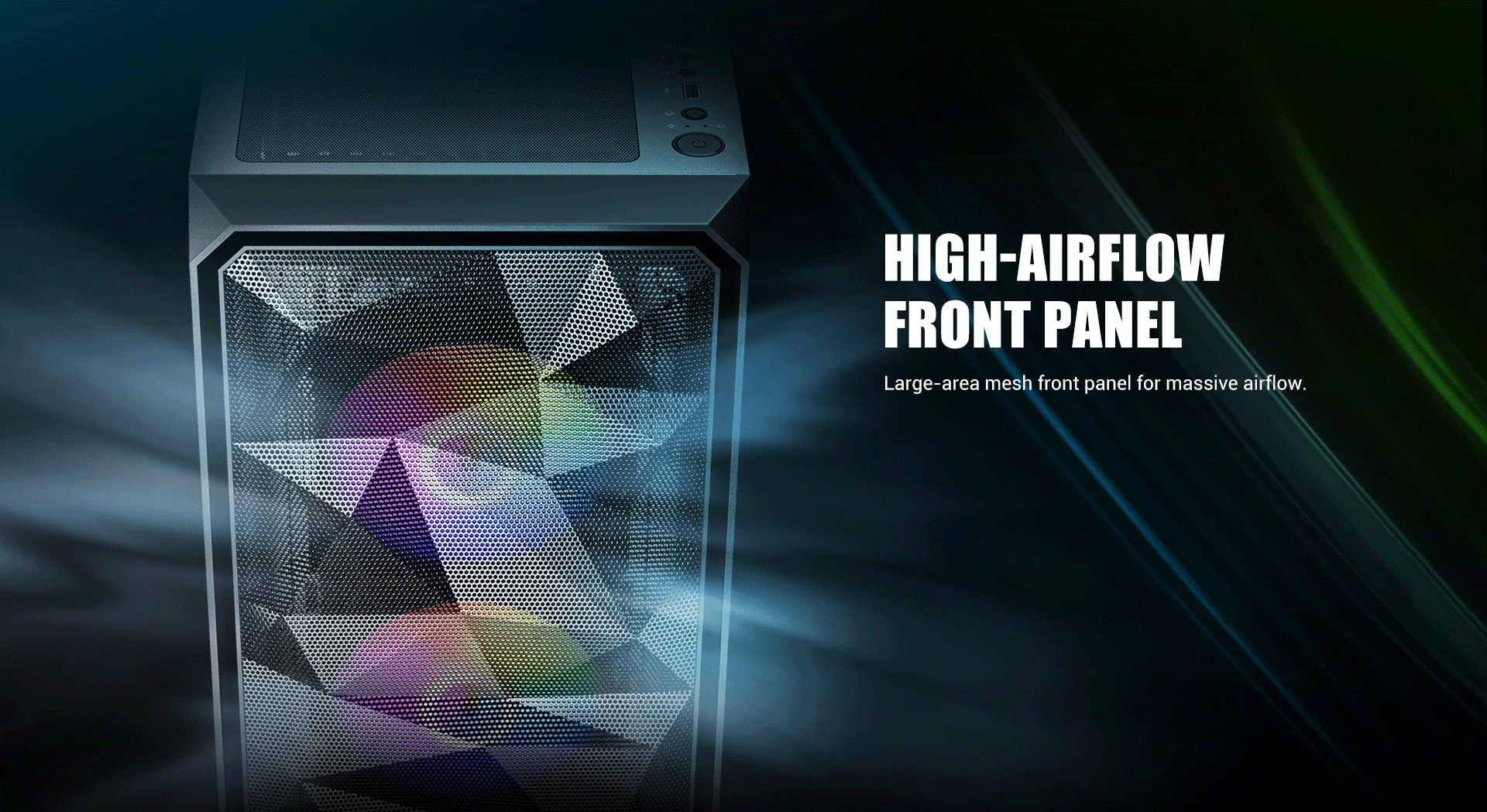 Antec Ax83 Rgb Case 5 High-airflow front panel large-area mesh front panel for massive airflow.